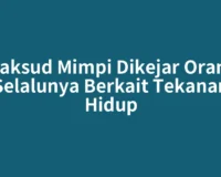 Maksud Mimpi Dikejar Orang Selalunya Berkait Tekanan Hidup