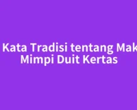 Apa Kata Tradisi tentang Maksud Mimpi Duit Kertas
