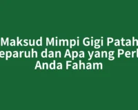 Maksud Mimpi Gigi Patah Separuh dan Apa yang Perlu Anda Faham