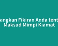 Tenangkan Fikiran Anda tentang Maksud Mimpi Kiamat
